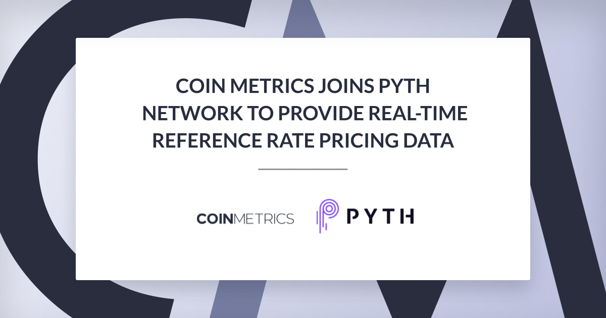Coin Metrics joins Pyth Network