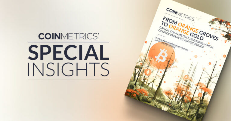 Coin Metrics Special Insights From Orange Groves to Orange Gold